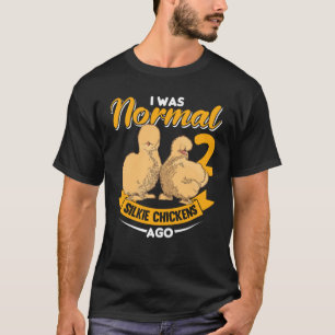 Sorry I'm Late I Saw a Silkie Chicken T-Shirt