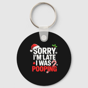 Sorry I'm Late I Was Ong Funny Christmas Humor  Key Ring
