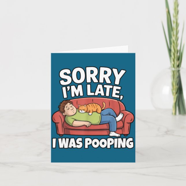 Sorry I'm Late I Was Ong Funny Saying  Card (Front)