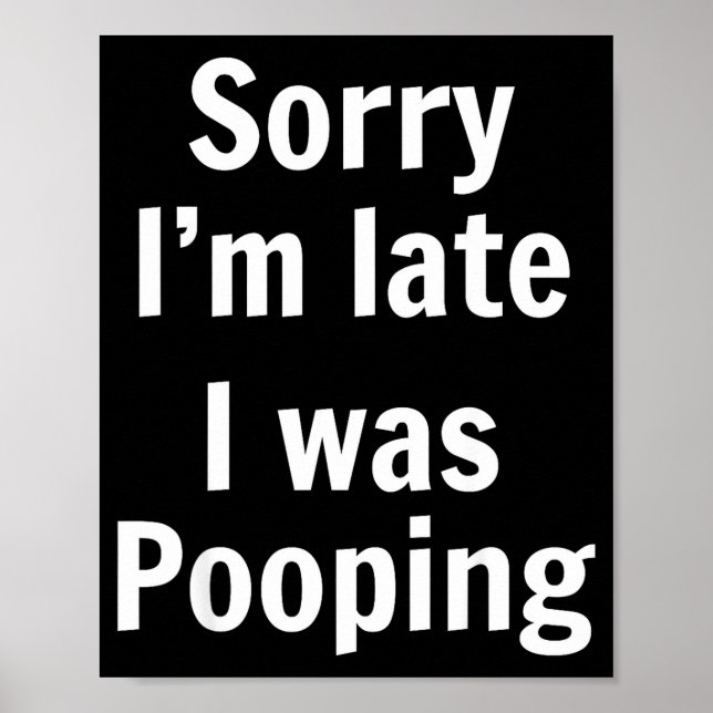 Sorry I'm Late I Was Ong  Poster (Front)