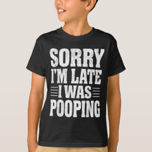 Sorry I'm Late I Was Ong  T-Shirt