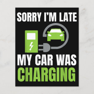 Sorry I'm Late My Car Was Charging a Funny EV Elec