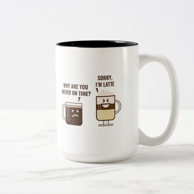 Sorry, I'm Latte Two-Tone Coffee Mug (Right)