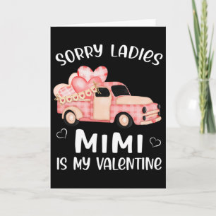 Sorry Ladies Mimi Is My Valentine Day Funny Gifts Card