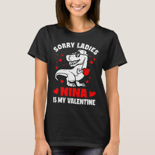Sorry Ladies Nina Is My Valentine Dinosaur Boy Kid T-Shirt
