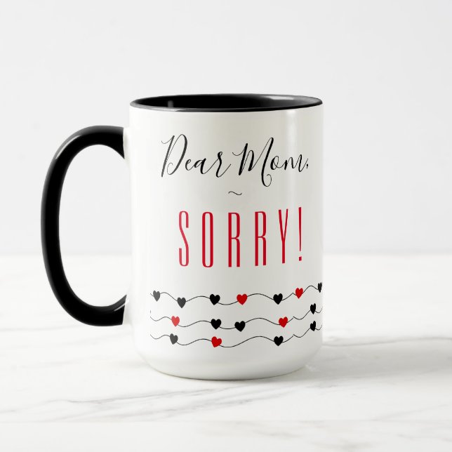 Sorry Mum | Funny Mum Mug (Left)