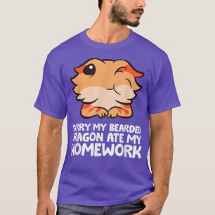 Sorry My Bearded Dragon Ate My Homework T-Shirt
