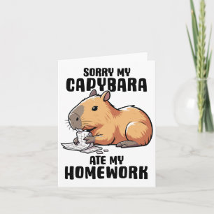 Sorry My Capybara Ate My Homework Funny Capybara L Card