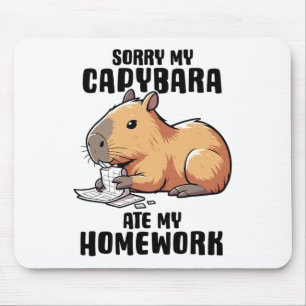 Sorry My Capybara Ate My Homework Funny Capybara L Mouse Pad