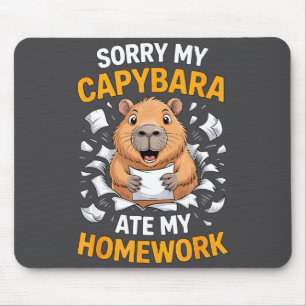 Sorry My Capybara Ate My Homework Funny Rodent Mouse Pad