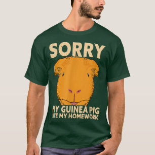 Sorry My Guinea Pig Ate My Homework Funny School T-Shirt