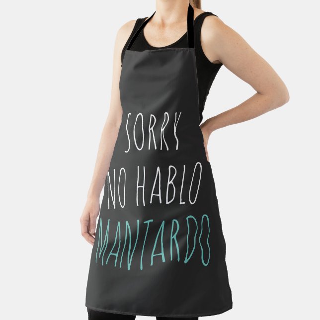Sorry NO Hablo Mantardo Funny  Apron (Insitu)
