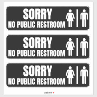 Sorry No Public Restroom Sign