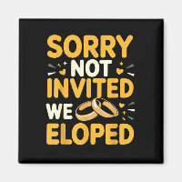 Sorry not invited wife engagement fiancé couple