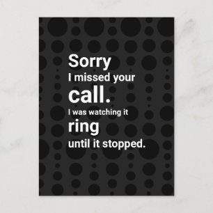 Sorry (not sorry) I missed your call Postcard