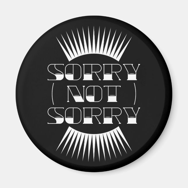 Sorry Not Sorry Retro Typography Magnet (Front)