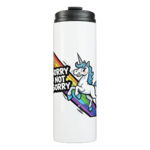 Sorry not Sorry Unicorn Thermal Tumbler