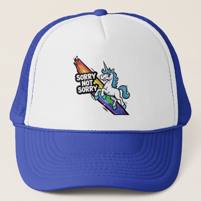 Sorry not Sorry Unicorn Trucker Hat (Front)