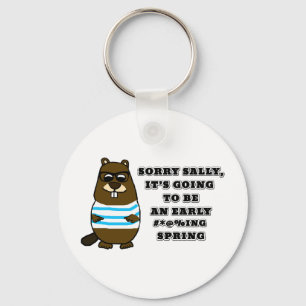 Sorry Sally, early #*@%ing spring Key Ring
