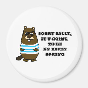 Sorry Sally, early Spring Magnet
