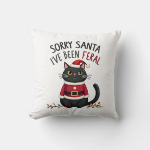 Sorry Santa I've Been Feral Black Cat Christmas Fu Cushion
