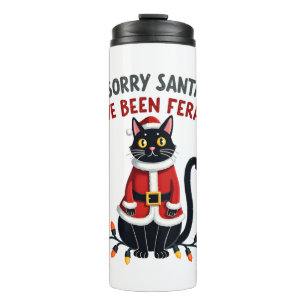 Sorry Santa I've Been Feral Black Cat Christmas Fu Thermal Tumbler