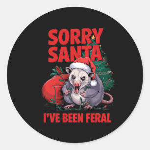 Sorry Santa I've Been Feral Christmas Angry Opossu Classic Round Sticker