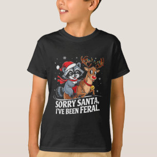 Sorry Santa I've Been Feral Christmas Holiday Recc T-Shirt