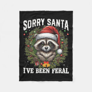 Sorry Santa I've Been Feral Christmas Racoon Funn Fleece Blanket