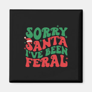 Sorry Santa I've Been Feral Kid's Christmas Boy Gi Magnet