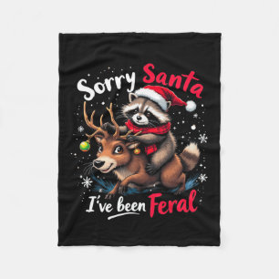Sorry Santa I've Been Feral Racoon Funny Christma Fleece Blanket