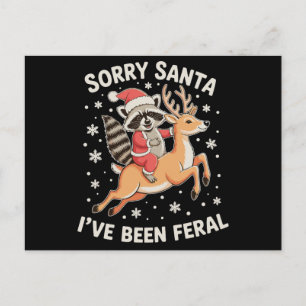 Sorry Santa I've Been Feral Racoon Reindeer Xmas Holiday Postcard