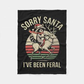 Sorry Santa Ive Been Feral Racoon Riding Reindeer Fleece Blanket