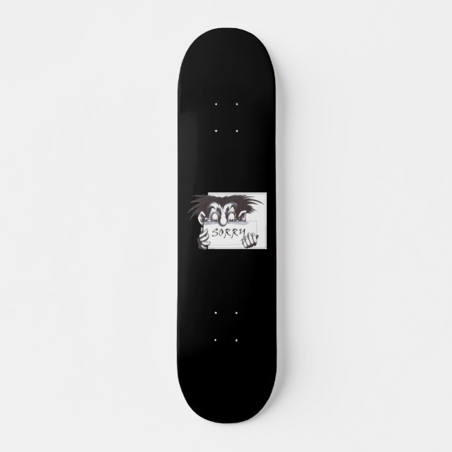 Sorry Skateboard (Front)