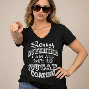 Sorry Sunshine Funny T-Shirt (BLK)