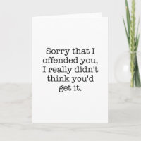 Sorry That I Offended You