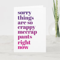 Sorry Things are So Crappy