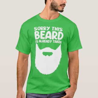 Sorry This Beard Is Already Taken 61 T-Shirt