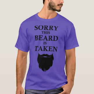 Sorry this beard is taken 124 T-Shirt