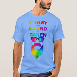 Sorry This Beard Is Taken 38 1 T-Shirt