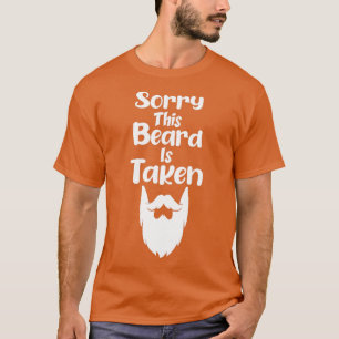 Sorry This Beard is Taken Funny Country Retro Gift T-Shirt