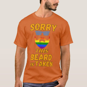 Sorry This Beard Is Taken Funny LGBT Rainbow Beard T-Shirt