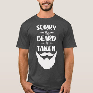 Sorry This Beard is Taken Men with Beard Classic T T-Shirt