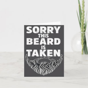 Sorry This Beard Is Taken Valentine Gift Heart Men Card