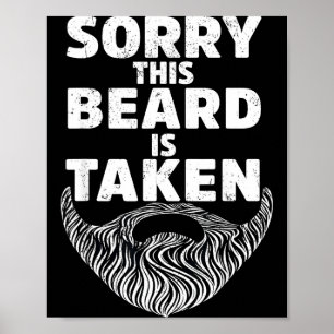 Sorry This Beard Is Taken Valentine Gift Heart Men Poster