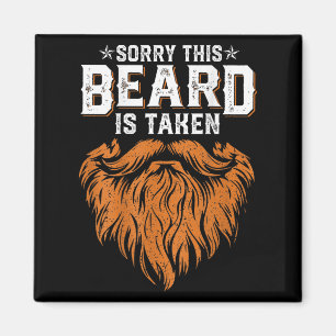 Sorry This Beard Taken Husband Dad Funny Bearded ( Magnet