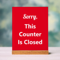 Sorry, This Counter Is Closed Red and White Text