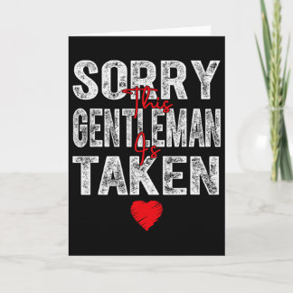 Sorry This Gentleman Is Taken Heart Graphic For Va Card