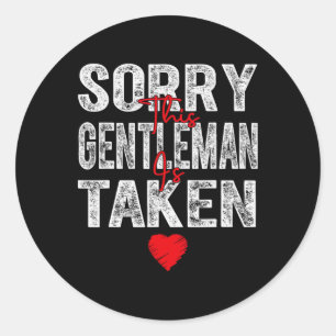 Sorry This Gentleman Is Taken Heart Graphic For Va Classic Round Sticker