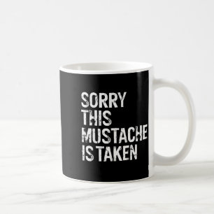 Sorry this mustache is taken couple distressed coffee mug